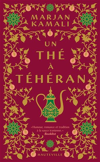 Un thé à Téhéran - MARJAN KAMALI