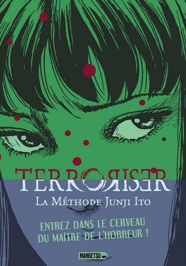 Terroriser : la méthode de Junji Ito - JUNJI ITO