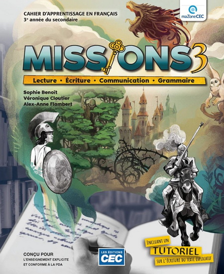 Missions 3e secondaire - Cahier d'apprentissage (incluant le guide grammatical, le carnet de lecture et les exercices interactifs) - Version papier + Accès étudiant, Web 1 an - COLLECTIF