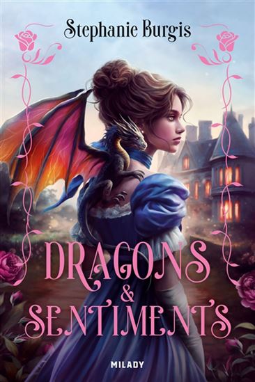 Dragons & sentiments #01 - STÉPHANIE BURGIS