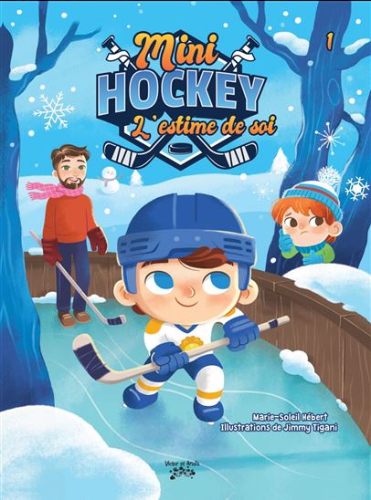 Mini-Hockey : l&#39;estime de soi #01 - MARIE-SOLEIL HÉBERT