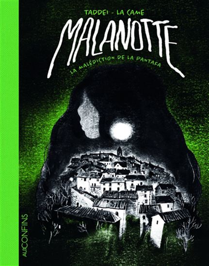 Malanotte : la malédiction de la Pantafa - MARCO TADDEI - LAURA CAMELLI