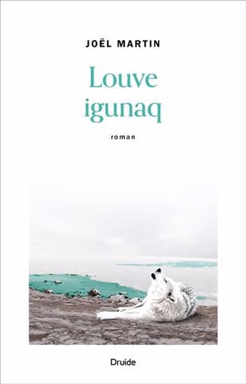 Louve igunaq - JOËL MARTIN