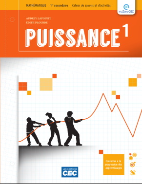 Puissance 1 : mathématique : 1re secondaire : cahier de savoirs et d&#39;activités - AUDREY LAPOINTE - ÉDITH PLOURDE