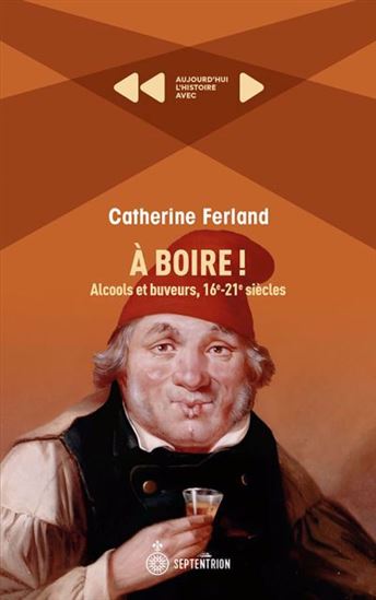 À boire! - CATHERINE FERLAND