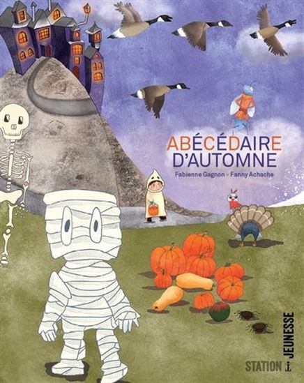 Abécédaire d&#39;automne - FABIENNE GAGNON - FANNY ACHACHE