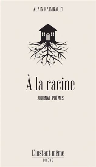 À la racine - ALAIN RAIMBAULT