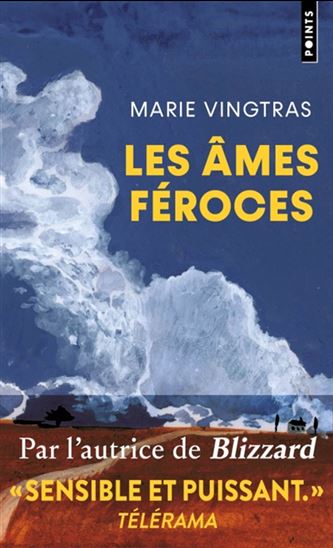 Les Âmes féroces - MARIE VINGTRAS