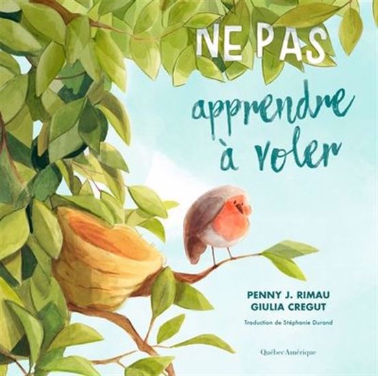 Ne pas apprendre à voler - PENNY J RIMAU - GIULIA CREGUT