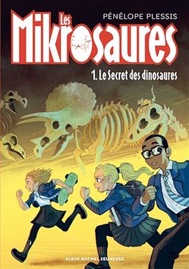 Le Secret des dinosaures #01 - PÉNÉLOPE PLESSIS