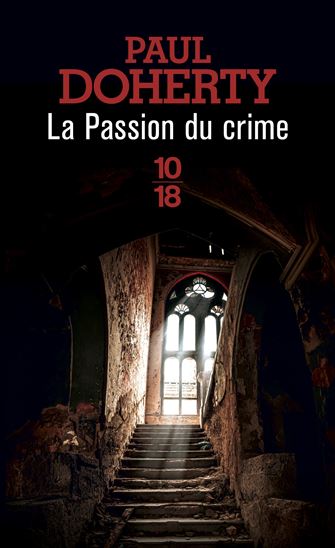 La Passion du crime - PAUL DOHERTY