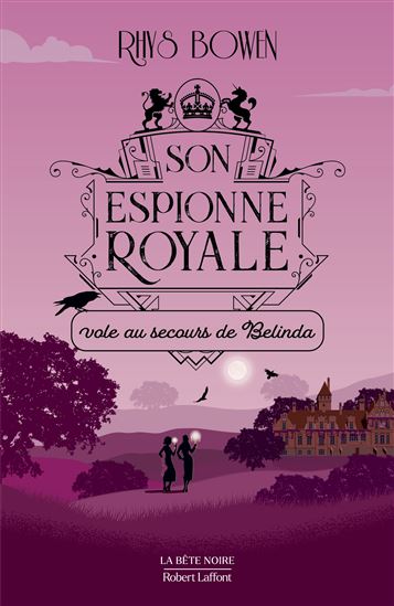 Son espionne royale vole au secours de Belinda T.14 - RHYS BOWEN - BLANDINE LONGUE