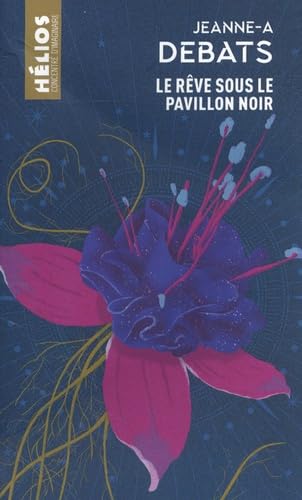 Le Rêve sous le pavillon noir - JEANNE-A. DEBATS
