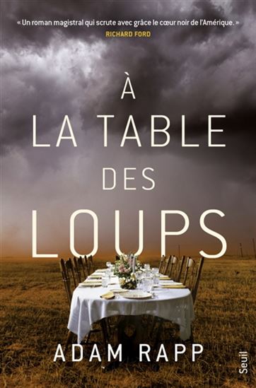 À la table des loups - ADAM RAPP