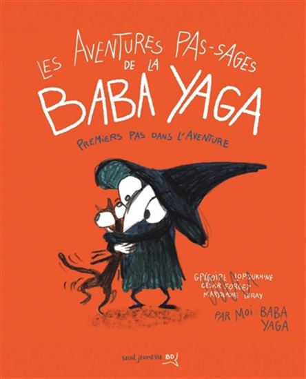 Les Aventures (pas sages) de la Baba Yaga - GRÉGOIRE LOPOUKHINE & AL