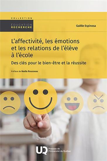 L&#39;Affectivité, les émotions et les relations de l&#39;élève à l&#39;école - GAËLLE ESPINOSA
