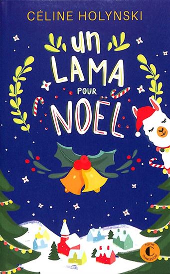 Un lama pour Noël - CÉLINE HOLYNSKI