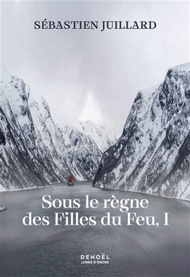 Sous le règne des filles du feu #01 - SÉBASTIEN JUILLARD