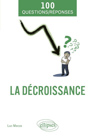 La Décroissance - LUC MEZZA