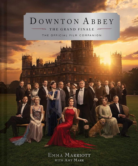 Downton Abbey: The Grand Finale - EMMA MARRIOTT