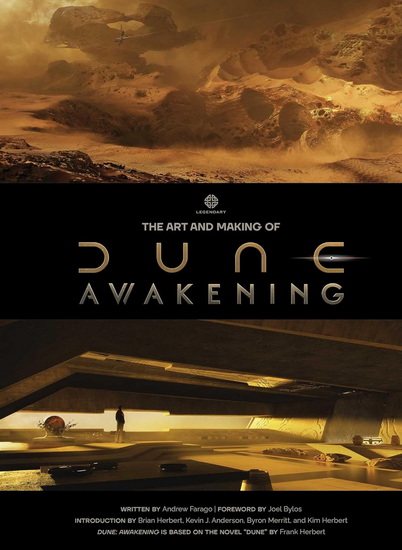 The Art and Making of Dune Awakening - ANDREW FARAGO