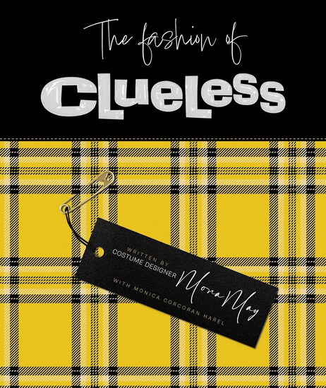 The Fashion of Clueless - MONA MAY