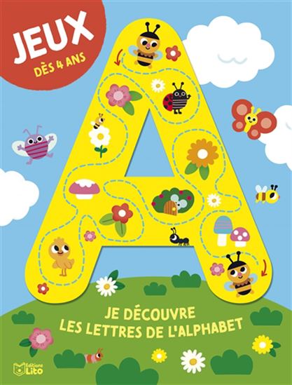 Je découvre les lettres de l&#39;alphabet : jeux - MARINE FLEURY