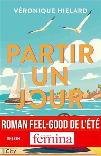 Partir un jour - VÉRONIQUE HIELARD