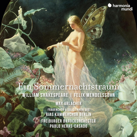 Mendelssohn: Ein Sommernachtstraum (A Midsummer Night&#39;s Dream) - PABLO HERAS-CASADO