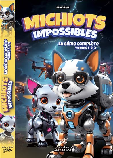 Michiots impossibles : la série complète - ALAIN RUIZ