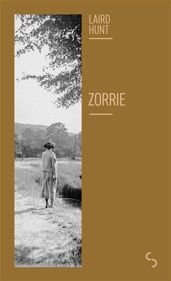 Zorrie - LAIRD HUNT