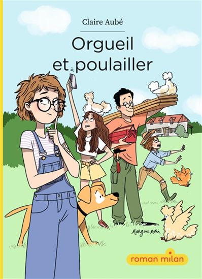 Orgueil et poulailler - CLAIRE AUBÉ - MARGAUX MOTIN