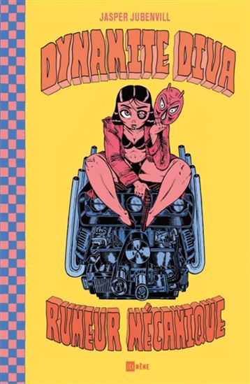 Dynamite Diva : rumeur mécanique - JASPER JUBENVILL
