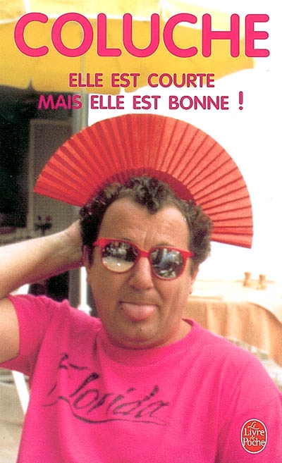 Elle est courte mais elle est bonne! - COLUCHE