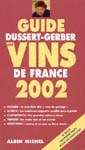 Guide Dussert-Gerber vins de France 2002 - COLLECTIF