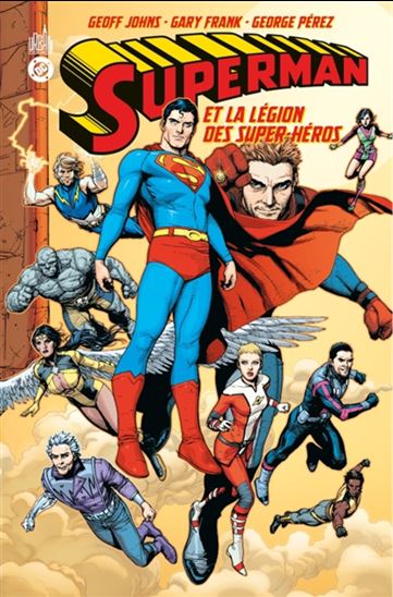 Superman : la Légion des super-héros - GEOFF JOHNS & AL