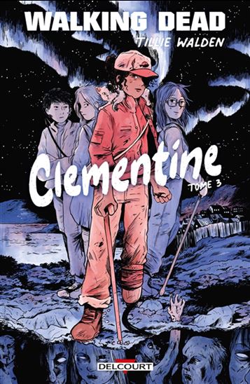 Walking dead : Clementine #03 - TILLIE WALDEN