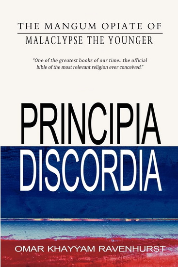 Principia Discordia - MALACLYPSE THE YOUNGER