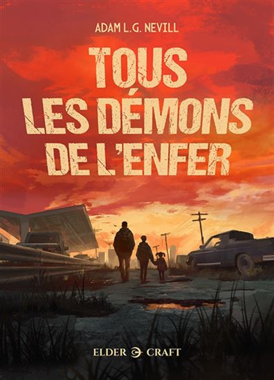 Tous les démons de l&#39;enfer - ADAM NEVILL