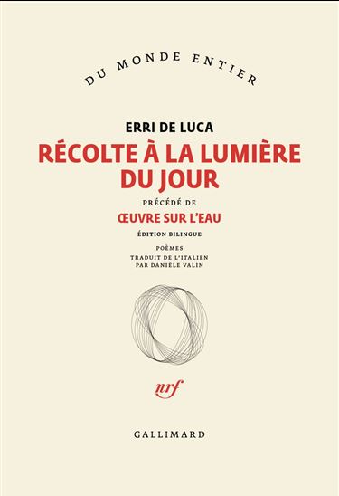 Récolte à la lumière du jour / Oeuvre sur l&#39;eau - ERRI DE LUCA