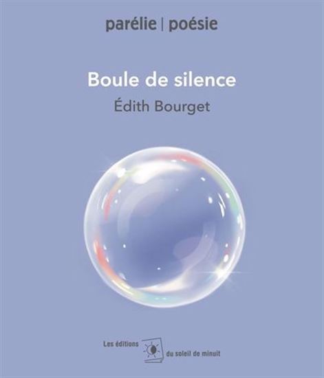 Boule de silence - EDITH BOURGET - ELOISE CARDINAL