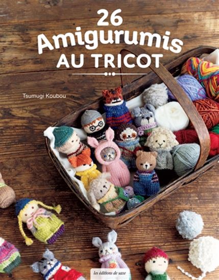 26 amigurumis au tricot - TSUMUGI KOBO