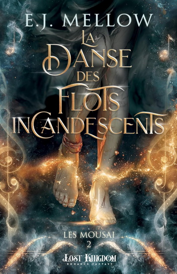 La Danse des flots incandescents #02 (broché) - E J MELLOW
