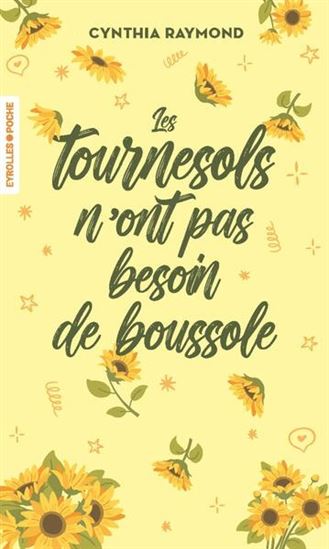 Les Tournesols n&#39;ont pas besoin de boussole - CYNTHIA RAYMOND