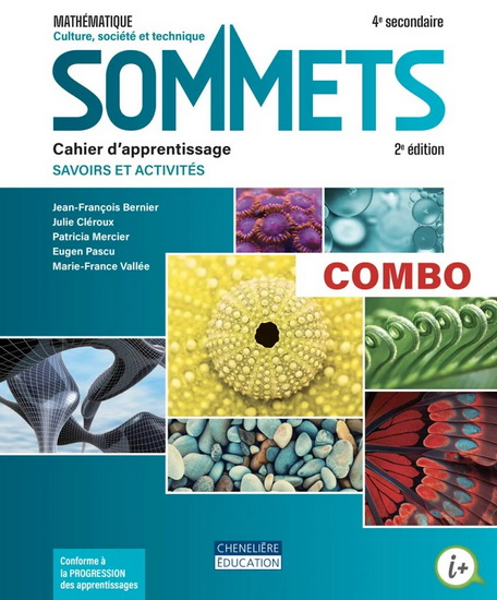 Sommets : Mathématique : Culture, société et technique : 4e secondaire : Combo Cahier d&#39;apprentissage version imprimée ET numérique 2e éd. - COLLECTIF