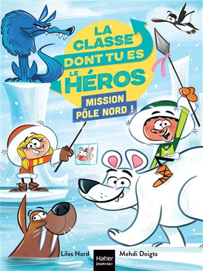 Mission pôle Nord ! - LILAS NORD - MEHDI DOIGTS