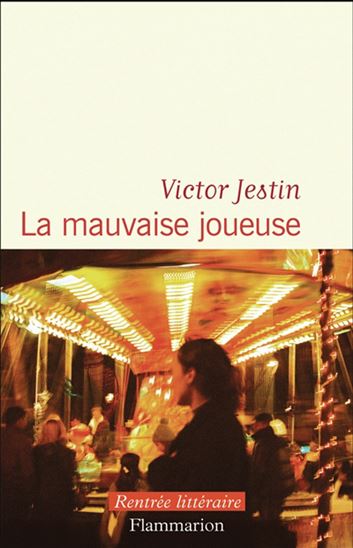 La Mauvaise joueuse - VICTOR JESTIN