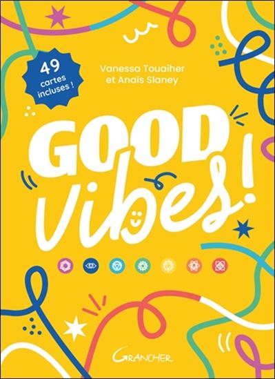 Good vibes ! - VANESSA TOUAIHER - ANAÏS SLANEY