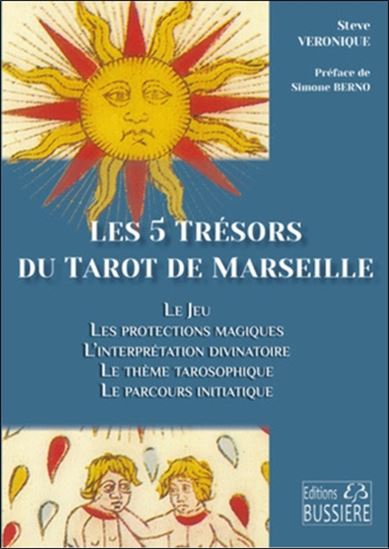 Les 5 trésors du tarot de Marseille - STEVE VERONIQUE