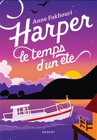 Harper, le temps d&#39;un été - ANNE FAKHOURI
